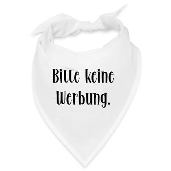 Bitte keine Werbung - Bandana - Weiß - Vorne