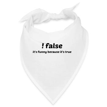 False It's Funny Because It's True Programmer Comp - Bandana - Weiß - Vorne
