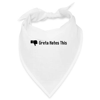 Greta hasst das - Bandana - Weiß - Vorne
