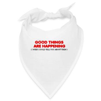 Good Things Are Happening - Bandana - Weiß - Vorne