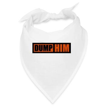 dump him Zitat Logo - Bandana - Weiß - Vorne