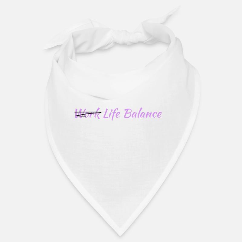Work Life Balance Bandana