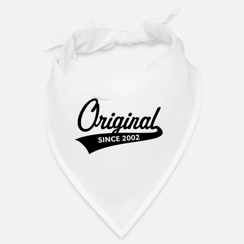 Original depuis 2002 (année de naissance, anniversaire / b) Bandana