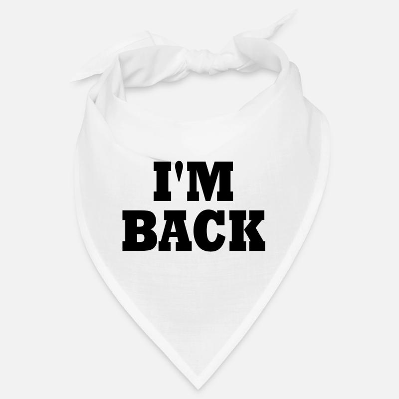 I'm back Bandana