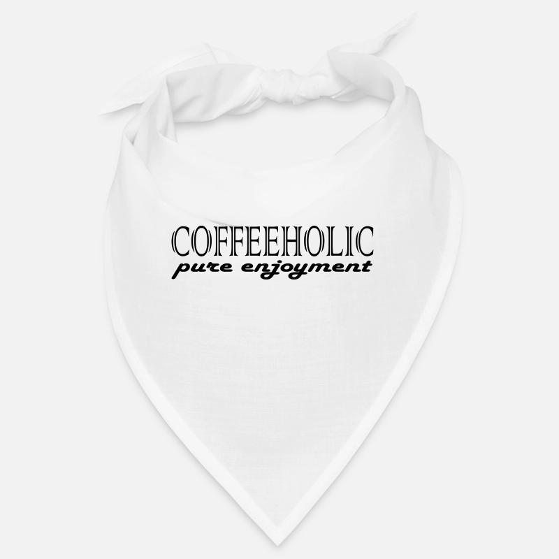 Coffeeholic Kaffee Coffee Milch Fun Trinken Get Bandana