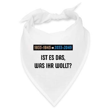 1933-1945 = 2033-2045 – Ist Es Das … (POS 3C) - Bandana - Weiß - Vorne