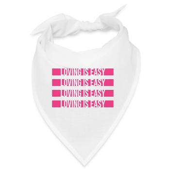 Loving Is Easy Inspirierend Romantisch Spruch Logo - Bandana - Weiß - Vorne