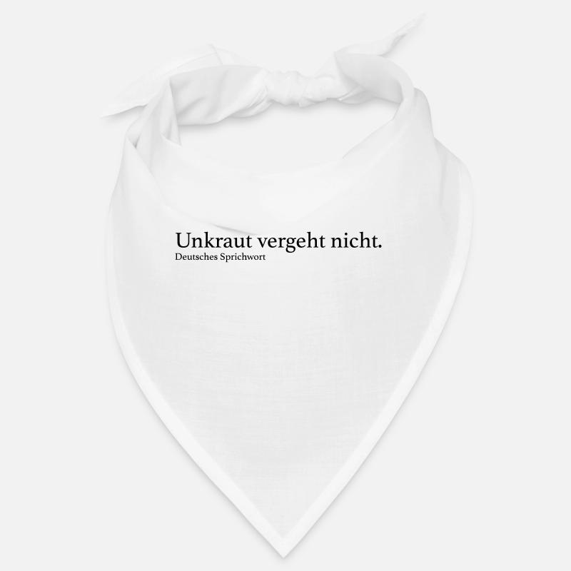 Unkraut vergeht nicht. Bandana