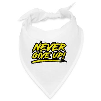 Never Give Up! - Bandana - Weiß - Vorne