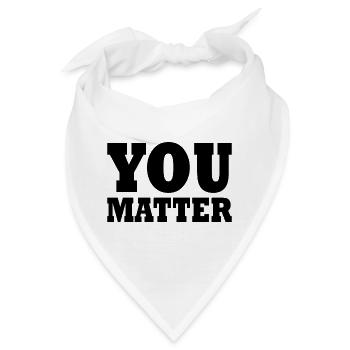 You matter - Bandana - Weiß - Vorne