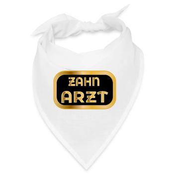 Zahnarzt Zahnmediziner - Bandana - Weiß - Vorne