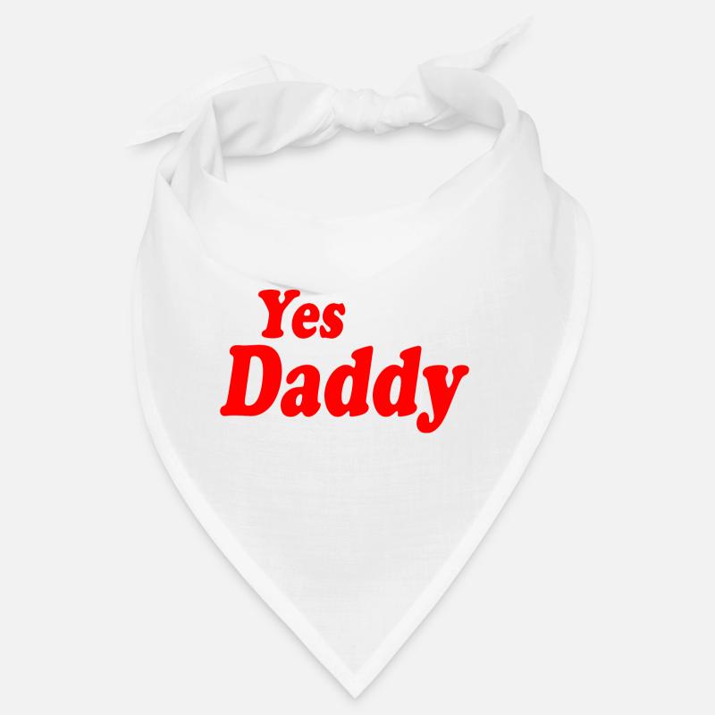 Yes daddy Bandana