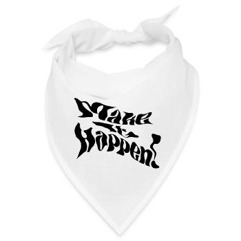 Make It Happen! - Bandana - Weiß - Vorne