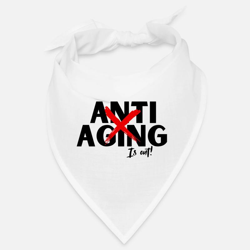 Anti Aging is out, Proving ist die Devise - Bandana - Weiß