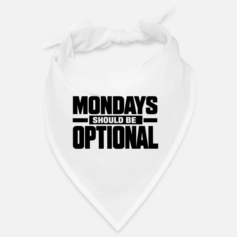 Monday Should Be Optional Office Worker Bandana