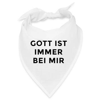 Gott ist immer bei mir - Bandana - Weiß - Vorne