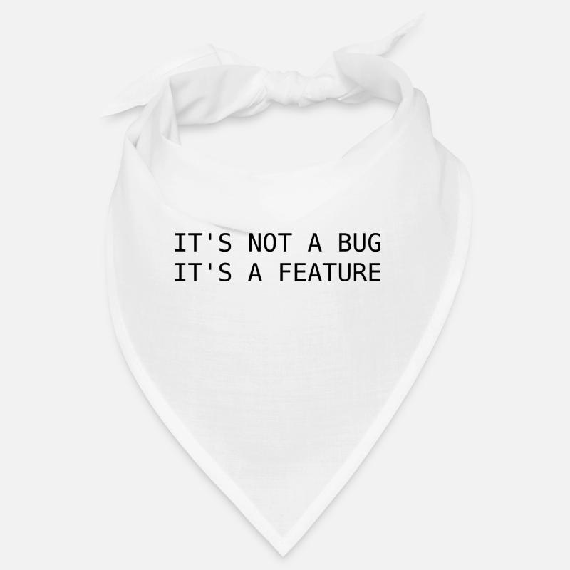 Ce n'est pas un bug, c'est une fonctionnalité Bandana