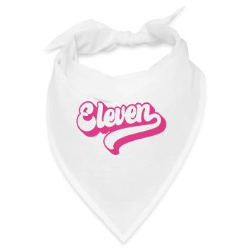 Eleven 11. Geburtstag für Mädchen im Alter von 11 Jahren - Bandana - Weiß - Vorne