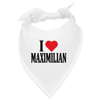 T-Shirt I love Maximilian T-Shirt Geschenkidee - Bandana - Weiß - Vorne