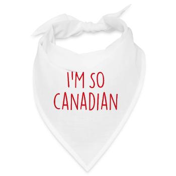 I'M SO CANADIAN Kanadisch Kanada - Bandana - Weiß - Vorne