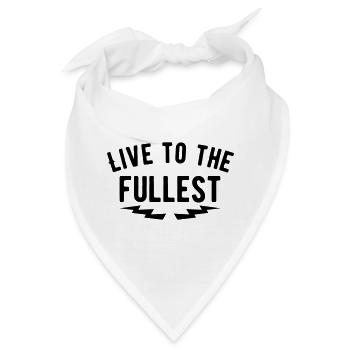Live To The Fullest – Motivation: Bold Black - Bandana - Weiß - Vorne