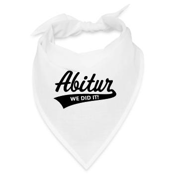 Abitur – We Did It! (Abschlussklasse / B) - Bandana - Weiß - Vorne