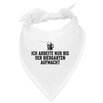 Biergarten Shirt Lustig Ich Arbeite Nur - Bandana - Weiß - Vorne