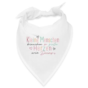 Kleine Menschen brauchen so große Herzen wie deins - Bandana - Weiß - Vorne