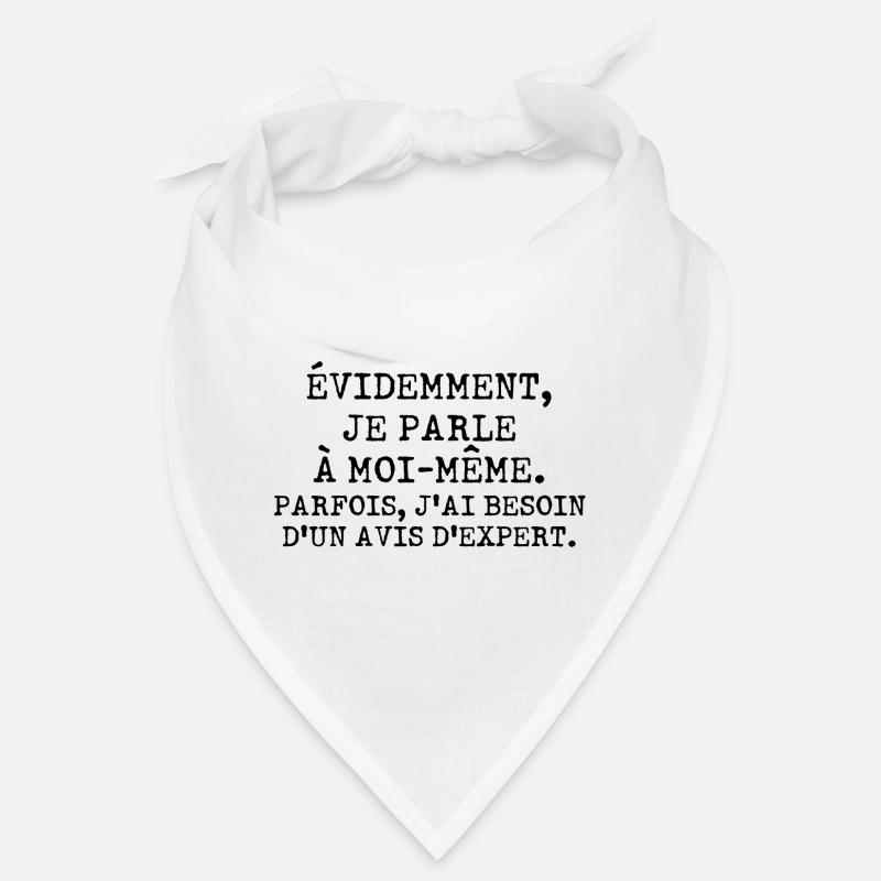 Évidemment, je parle à moi-même Bandana