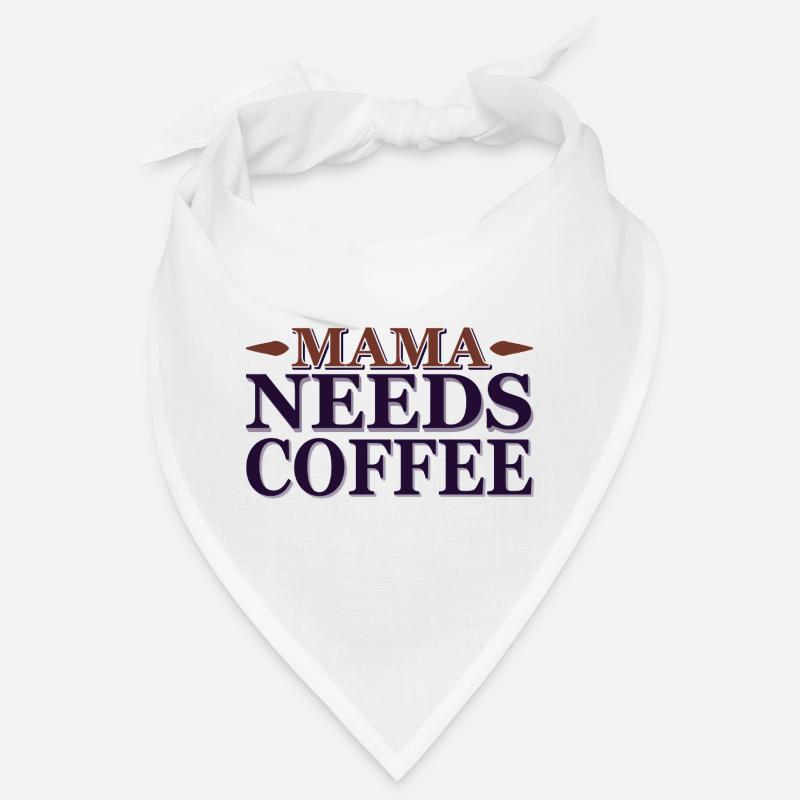Mama needs a coffee Bandana