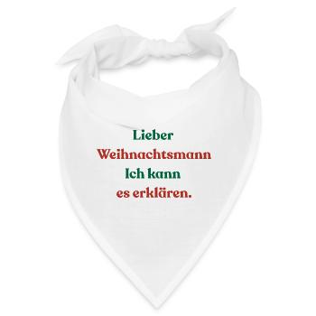 Lieber Weihnachtsmann Ich kann es erklären - Bandana - Weiß - Vorne