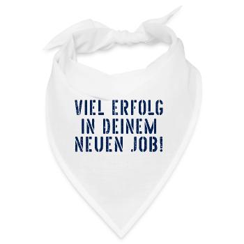 Abschied Jobwechsel Erfolg - Bandana - Weiß - Vorne
