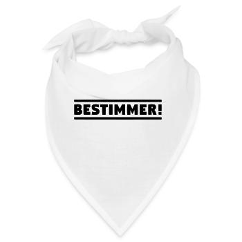 BESTIMMER! Chef Boss Anführer! Leitwolf Alphatier! - Bandana - Weiß - Vorne