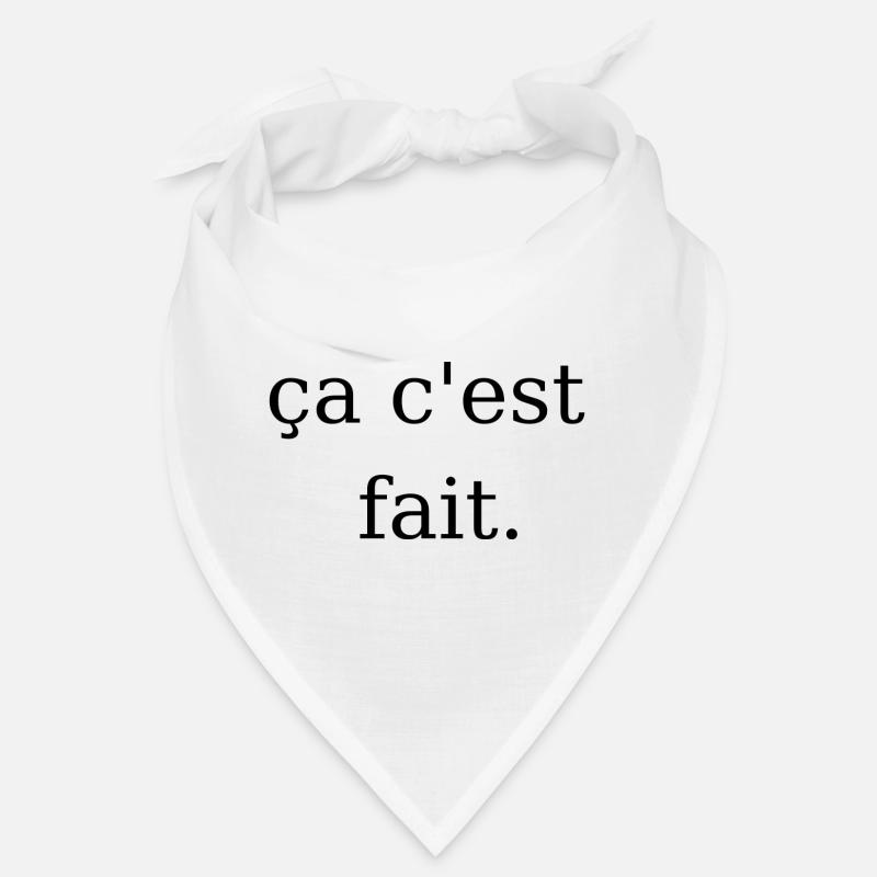 ça c'est fait Bandana