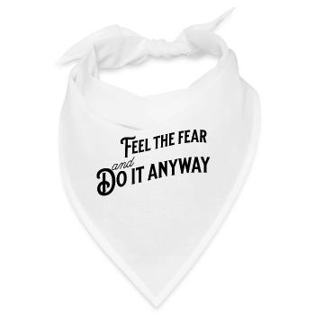 "Feel The Fear and Do It Anyway" in Typografie - Bandana - Weiß - Vorne
