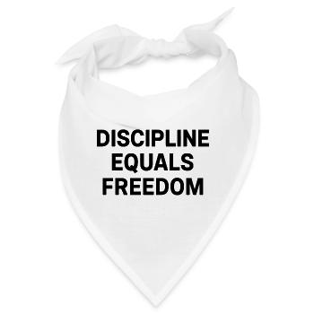 Discipline Equals Freedom – Motivationsspruch - Bandana - Weiß - Vorne