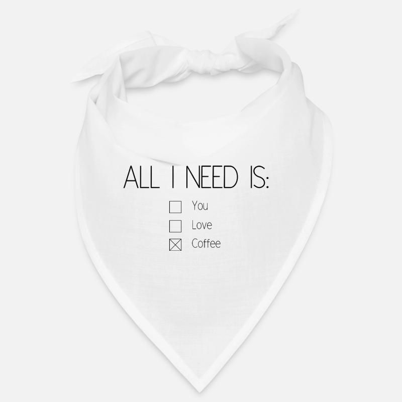 All I need is coffee Bandana