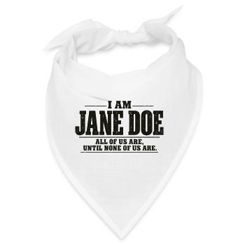 Ich bin Jane Doe: Wir alle - Bandana - Weiß - Vorne