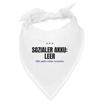 Sozialer Akku leer – bitte später versuchen - Bandana - Weiß - Vorne