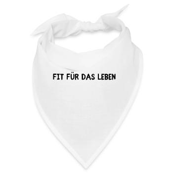 Fit für das Leben - Bandana - Weiß - Vorne