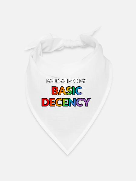 Radicalized By Basic Decency - Bandana - white - Front