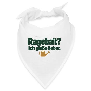 Ragebait? Ich gieße lieber. Pflanzenhumor - Bandana - Weiß - Vorne