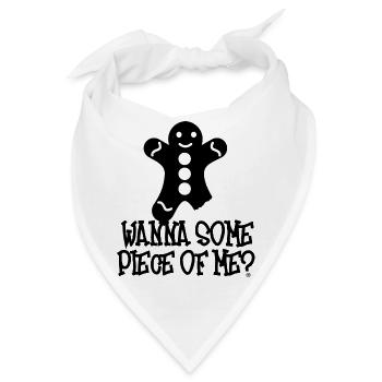 Weihnachten: Wanna Some Piece Of Me? - Bandana - Weiß - Vorne