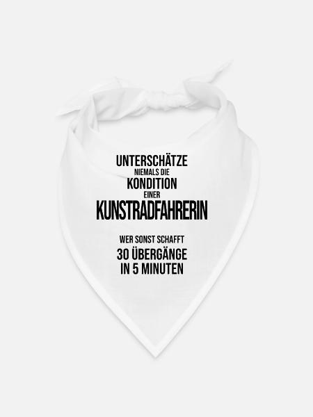 Unterschätze nie die Kondition Kunstradfahrerin - Bandana - Weiß - Vorne