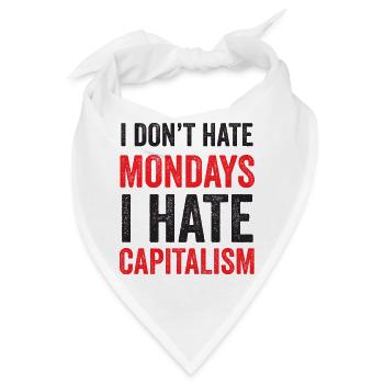 Ich hasse den Montag nicht. Ich hasse den Kapitalismus - Bandana - Weiß - Vorne