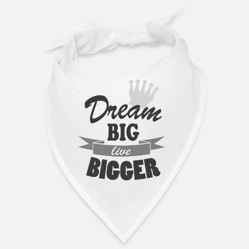 Dream Big Live Bigger Krone Spruch Typografie stil Bandana