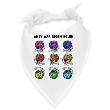 Andy war Rosen holen - Bandana - Weiß - Vorne