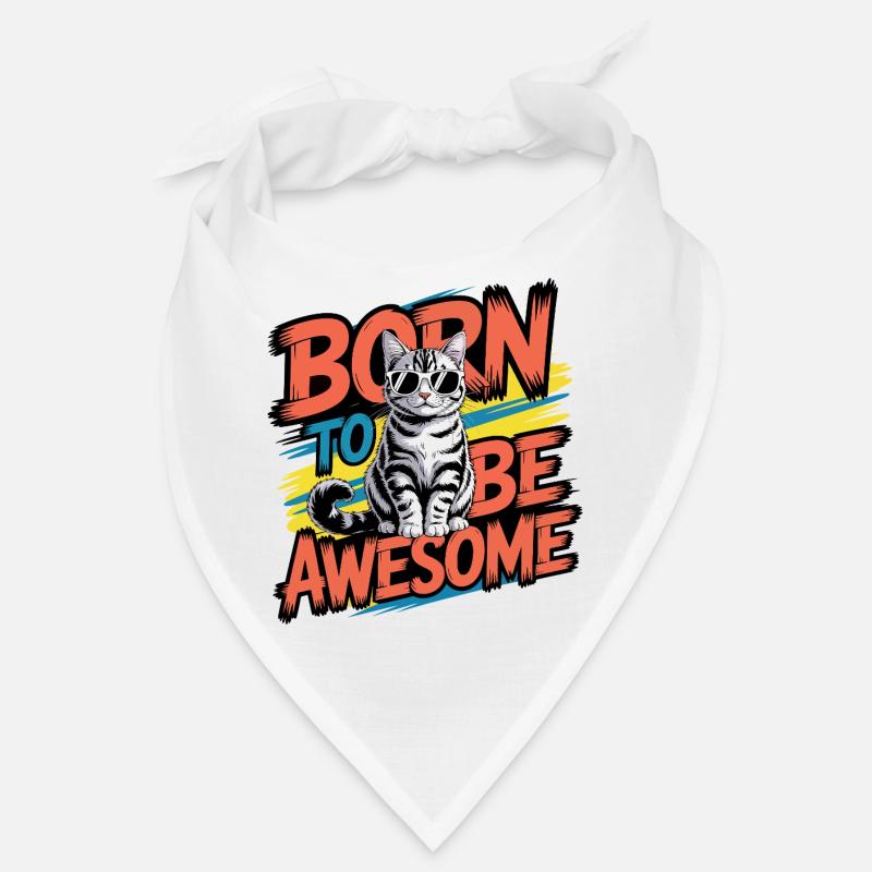Born To Be Awesome Cool Cat Bandana