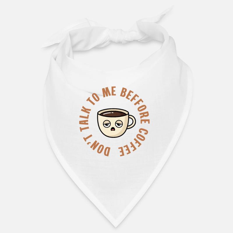 Don't Talk To Me Before Coffee Bandana
