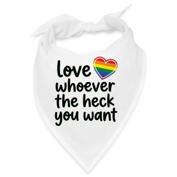 LGBTQ-Pride-Monat – Liebe, wen immer du willst - Bandana - Weiß - Vorne